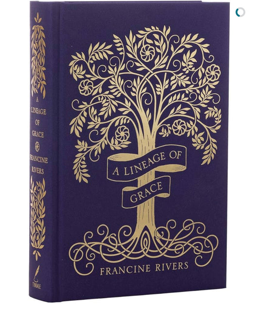 A LINEAGE OF GRACE BY FRANCINE RIVERS