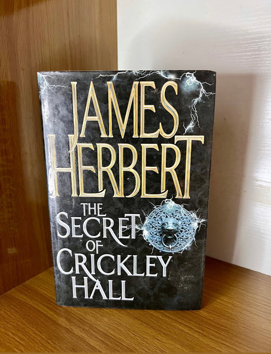 The secret of Crickley Hall by James Herbert