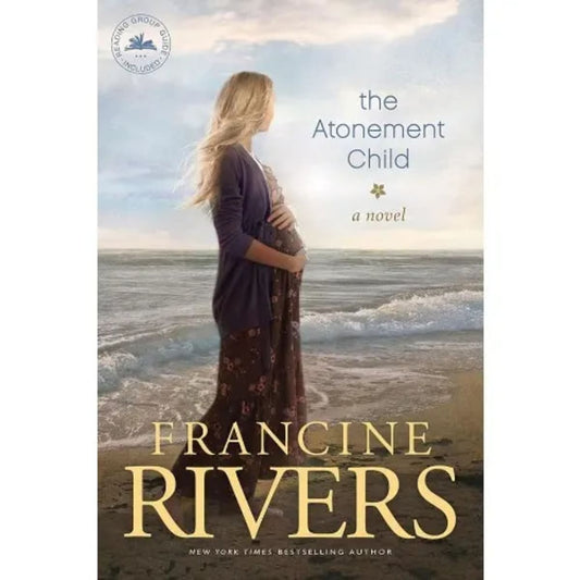 THE ATONEMENT CHILD BY FRANCINE RIVERS