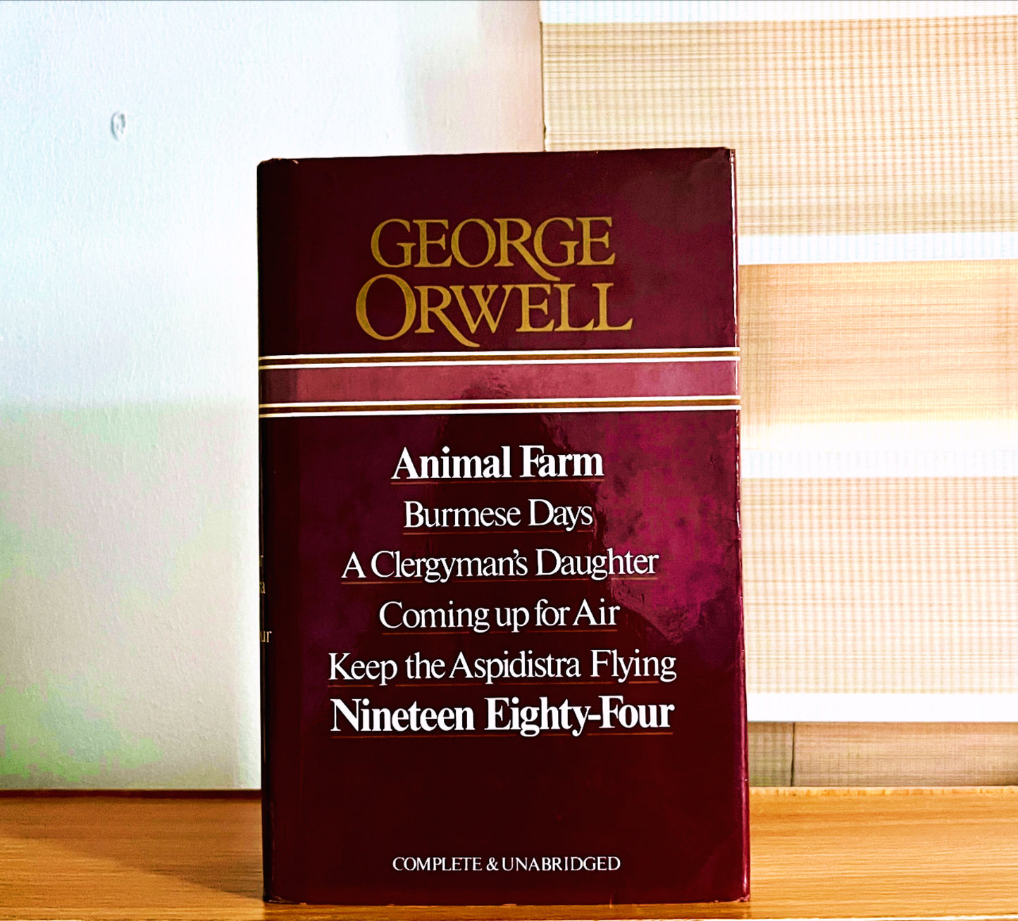 GEORGE ORWELL’S COMPLETE & UNABRIDGED WORKS