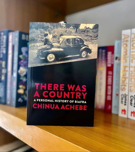 THERE WAS A COUNTRY : A PERSONAL HISTORY OF BIAFRA