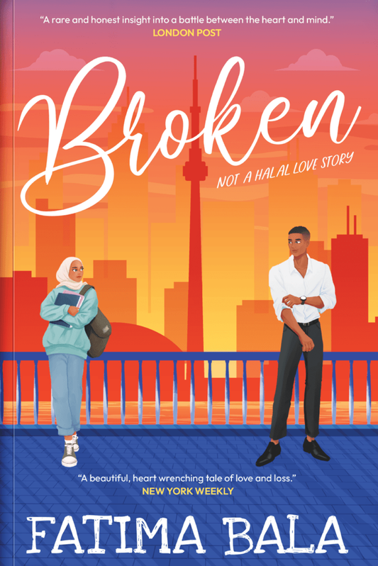 BROKEN : NOT A HALAL LOVE STORY BY FATIMA BALA