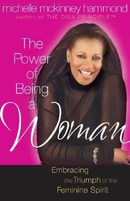 THE POWER OF BEING A WOMAN BY MICHELLE HAMMOND