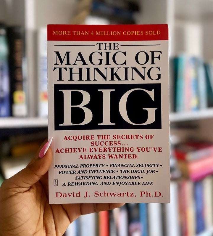 THE MAGIC OF THINKING BIG