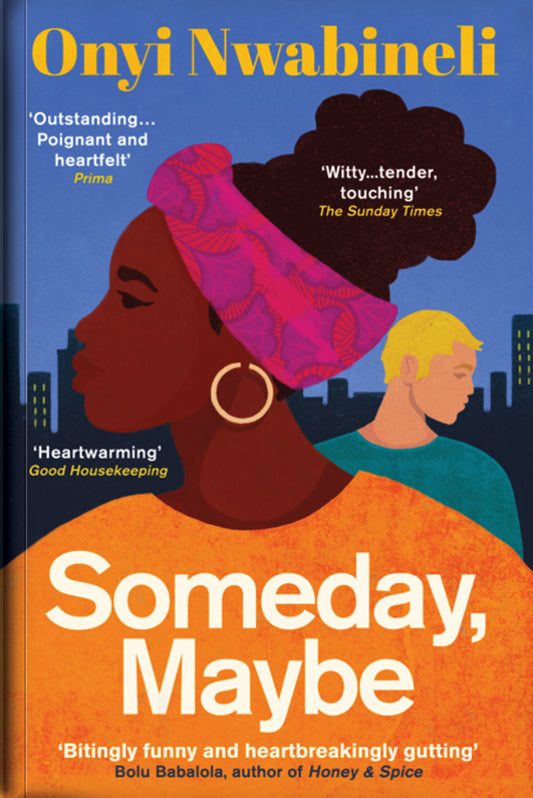 SOMEDAY, MAYBE BY ONYI NWABINELI