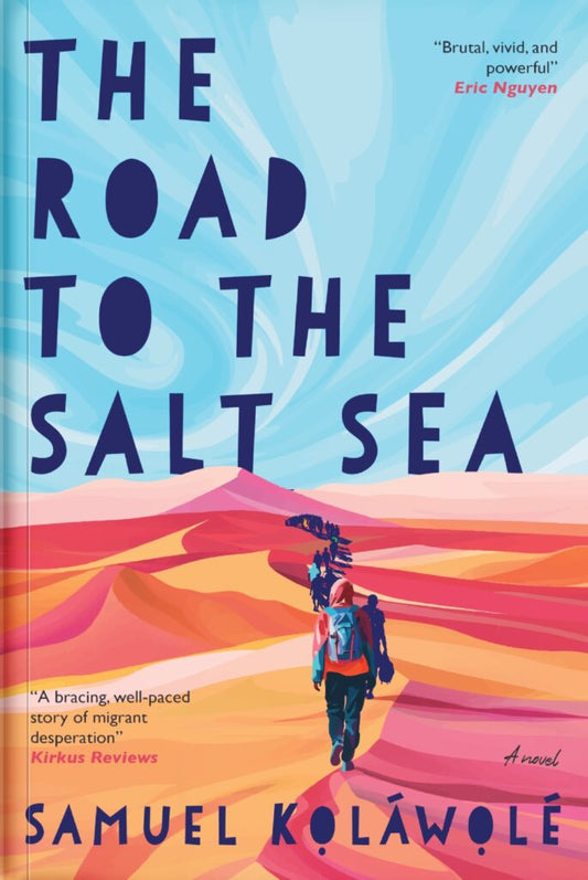 THE ROAD TO THE SALT SEA BY SAMUEL KOLAWOLE