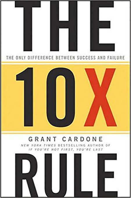 THE 10X RULE: THE ONLY DIFFERENCE BETWEEN SUCESS AMD FAILURE